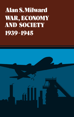 War, Economy and Society, 1939-1945