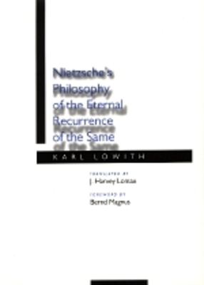 Nietzsche's Philosophy of the Eternal Recurrence of the Same