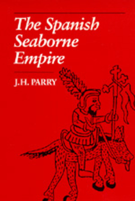 The Spanish Seaborne Empire