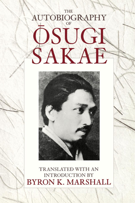 The Autobiography of Osugi Sakae