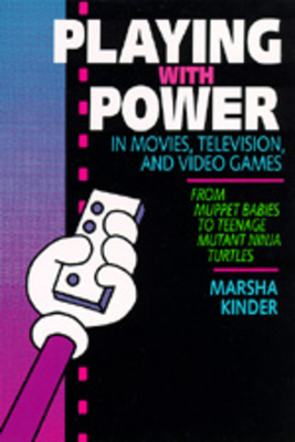 Playing with Power in Movies, Television, and Video Games