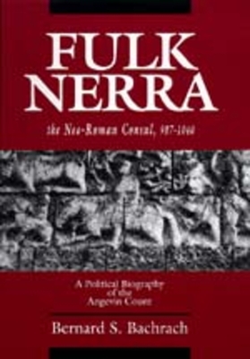 Fulk Nerra, the Neo-Roman Consul 987-1040