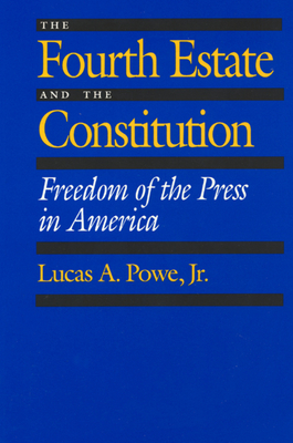 The Fourth Estate and the Constitution