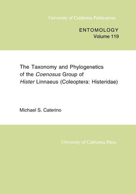 The Taxonomy and Phylogenetics of the Coenosus Group of Hister Linnaeus