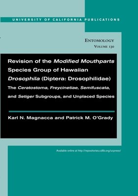 Revision of the Modified Mouthparts Species Group of Hawaiian Drosophila (Diptera: Drosophilidae)