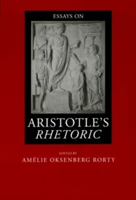 Essays on Aristotle's Rhetoric