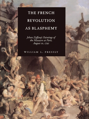 The French Revolution as Blasphemy