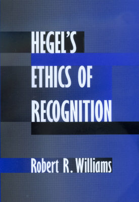 Hegel's Ethics of Recognition