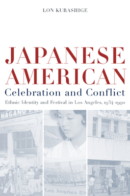 Japanese American Celebration and Conflict