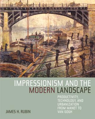 Impressionism and the Modern Landscape