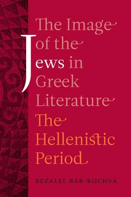 The Image of the Jews in Greek Literature