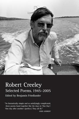 The Collected Poems of Robert Creeley, 1975-2005