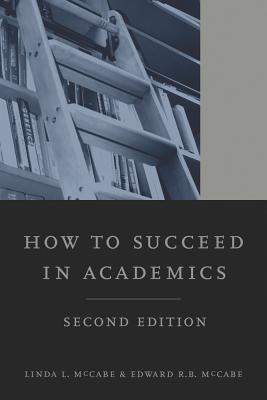 How to Succeed in Academics, 2nd edition