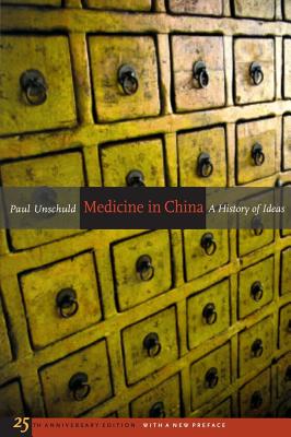 Medicine in China – A History of Ideas – 25th Anniversary Edition