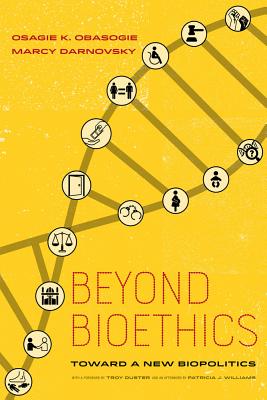 Beyond Bioethics