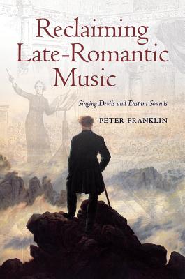 Reclaiming Late-Romantic Music