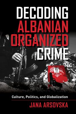 Decoding Albanian Organized Crime