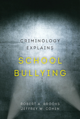 Criminology Explains School Bullying