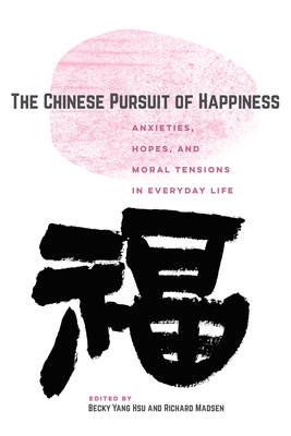 The Chinese Pursuit of Happiness