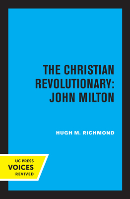 The Christian Revolutionary: John Milton