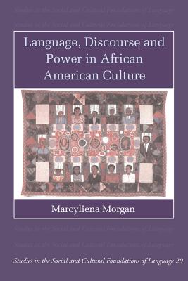 Language, Discourse and Power in African American Culture