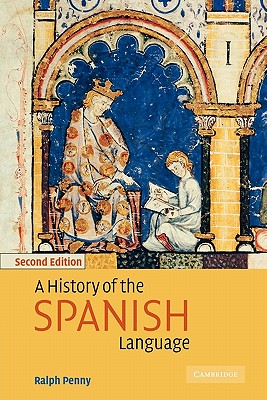 A History of the Spanish Language