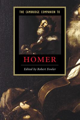 The Cambridge Companion to Homer