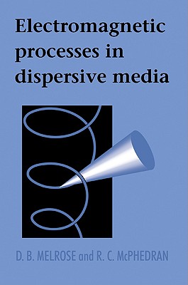 Electromagnetic Processes in Dispersive Media