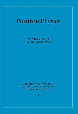 Positron Physics