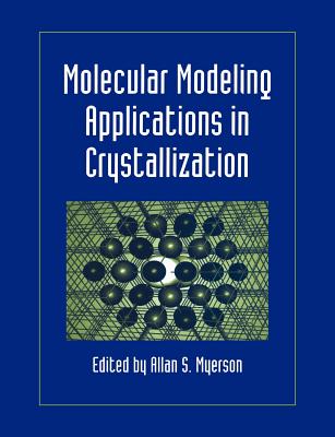 Molecular Modeling Applications in Crystallization