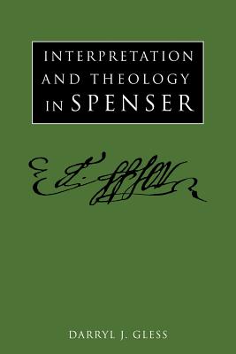 Interpretation and Theology in Spenser