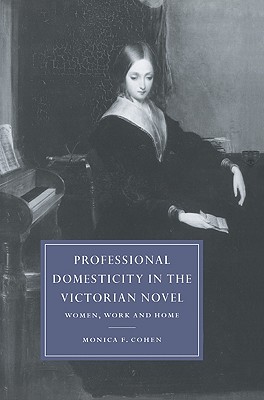 Professional Domesticity in the Victorian Novel