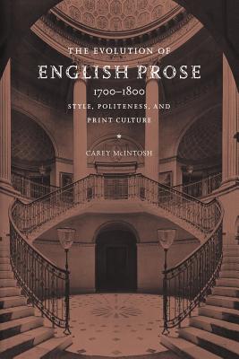 The Evolution of English Prose, 1700-1800