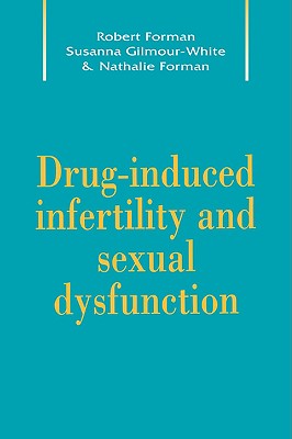 Drug-Induced Infertility and Sexual Dysfunction