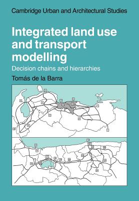 Integrated Land Use and Transport Modelling