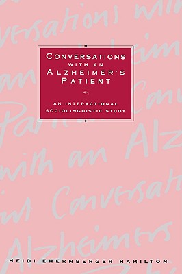 Conversations with an Alzheimer's Patient