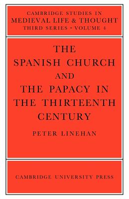 The Spanish Church and the Papacy in the Thirteenth Century