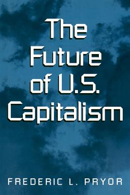 The Future of U.S. Capitalism