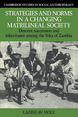 Strategies and Norms in a Changing Matrilineal Society