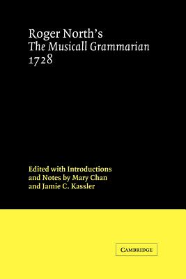 Roger North's the Musicall Grammarian 1728