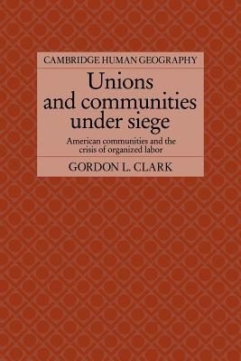 Unions and Communities under Siege