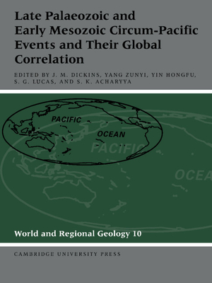 Late Palaeozoic and Early Mesozoic Circum-Pacific Events and their Global Correlation