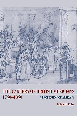 The Careers of British Musicians, 1750-1850