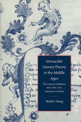 Vernacular Literary Theory in the Middle Ages