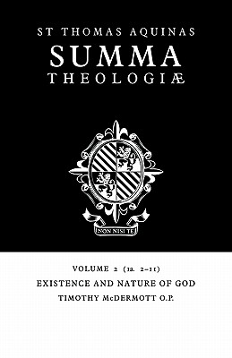 Summa Theologiae: Volume 2, Existence and Nature of God