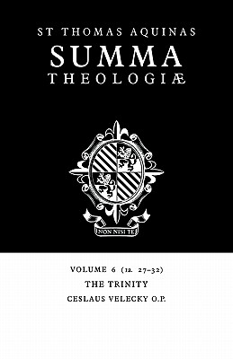 Summa Theologiae: Volume 6, The Trinity