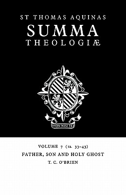 Summa Theologiae: Volume 7, Father, Son and Holy Ghost