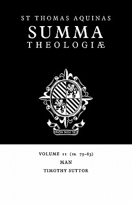 Summa Theologiae: Volume 11, Man