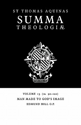 Summa Theologiae: Volume 13, Man Made to God's Image