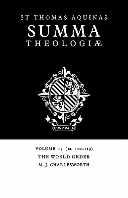 Summa Theologiae: Volume 15, The World Order